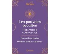 Les pouvoirs occultes - Télépathie et clairvoyance (Nouvelle traduction - texte intégral)