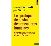 Les pratiques de gestion des ressources humaines: Conventions, contextes et jeux d'acteurs