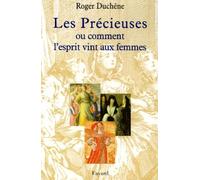 Les Precieuses Ou Comment L'Esprit Vint Aux Femmes