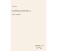 Les Précieuses ridicules: Une comédie