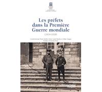Les préfets dans la Première Guerre mondiale (1914-1918)