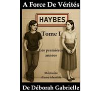 Les premières années: Mémoire d'une Identité
