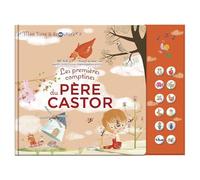Les premieres comptines du pere castor - mon livre a ecouter