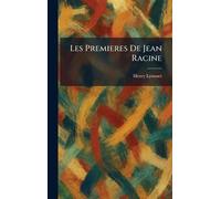 Les Premieres De Jean Racine