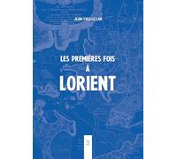 Les premières fois à Lorient