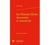 Les Premiers Écrits : documents et manuscrits