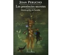 Les presencies secretes: Historia Grafica de L'Invisible