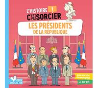 Les présidents de la République: L'histoire C'est pas sorcier