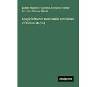 Les prévôts des marchands antérieurs a Étienne Marcel