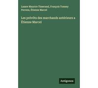 Les prévôts des marchands antérieurs a Étienne Marcel