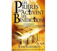 Les prières qui activent les bénédictions