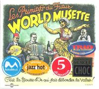 Les Primitifs Du Futur - World Musette