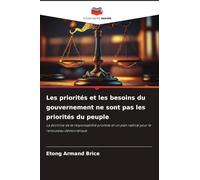 Les priorités et les besoins du gouvernement ne sont pas les priorités du peuple: La doctrine de la responsabilité promise et un plan radical pour le renouveau démocratique