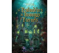 Les Profondeurs des Insoumis Eternels