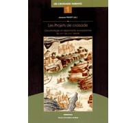 Les projets de croisade: Géostratégie et diplomatie européenne du XIVe au XVIIe siècle, Les croisades tardives tome 1