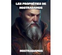 Les prophéties de Nostradamus