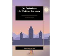 Les Protecteurs du Château Enchantée