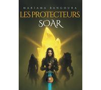 Les Protecteurs: Soar