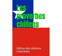 Les proverbes chiliens