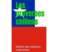Les proverbes chiliens