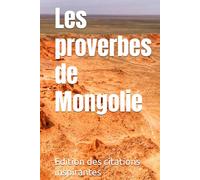 Les proverbes de Mongolie