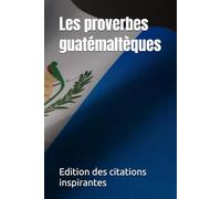 Les proverbes guatémaltèques