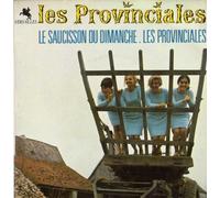 Les Provinciales - Le saucisson du dimanche