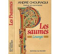 Les Psaumes. Louanges