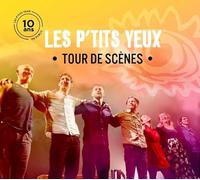 Les P'tits Yeux - Tour de Scènes