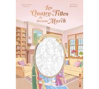 Les Quatre Filles du docteur March: Roman à colorier