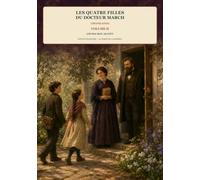 Les Quatre Filles du docteur March (Translated) - Volume II: Édition brochée illustrée en noir et blanc, chapitres 24-47