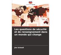Les questions de sécurité et de renseignement dans un monde qui change
