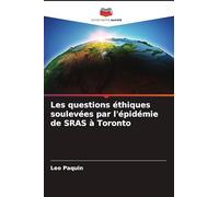 Les questions éthiques soulevées par l'épidémie de SRAS à Toronto