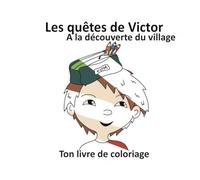 Les quêtes de Victor - cahier de coloriage