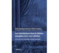 Les (r)évolutions dans le théâtre européen (XVIIe-XVIIIe siècles)