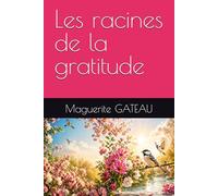 Les racines de la gratitude