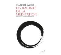 Les racines de la méditation