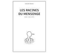 Les racines du mensonge