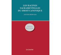 Les racines sacramentelles du droit canonique