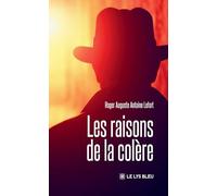 Les raisons de la colère