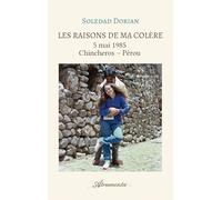 Les raisons de ma colère, tome 2: 5 mai 1985 - CHINCHEROS - Pérou