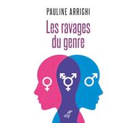 Les ravages du genre: Femme et homme ne sont pas des identités