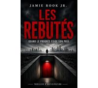 LES REBUTÉS: Quand le progrès exige son prix