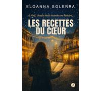 Les recettes du cœur: à Noël, chaque étoile raconte une histoire...