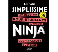 Les recettes pour étudiants au airfryer Ninja les + faciles du monde: Les recettes pour étudiants au airfryer les + faciles du monde