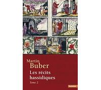 Les récits hassidiques: Tome 2