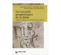 Les recueils prophétiques de la Bible: Origines, milieux, et contexte proche-oriental