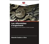 Les réformistes s'organisent: Le 4e Congrès ouvrier brésilien à travers la presse