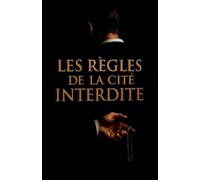Les Règles de la Cité Interdite