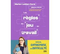Les règles du jeu au travail spécial entreprise en difficulté